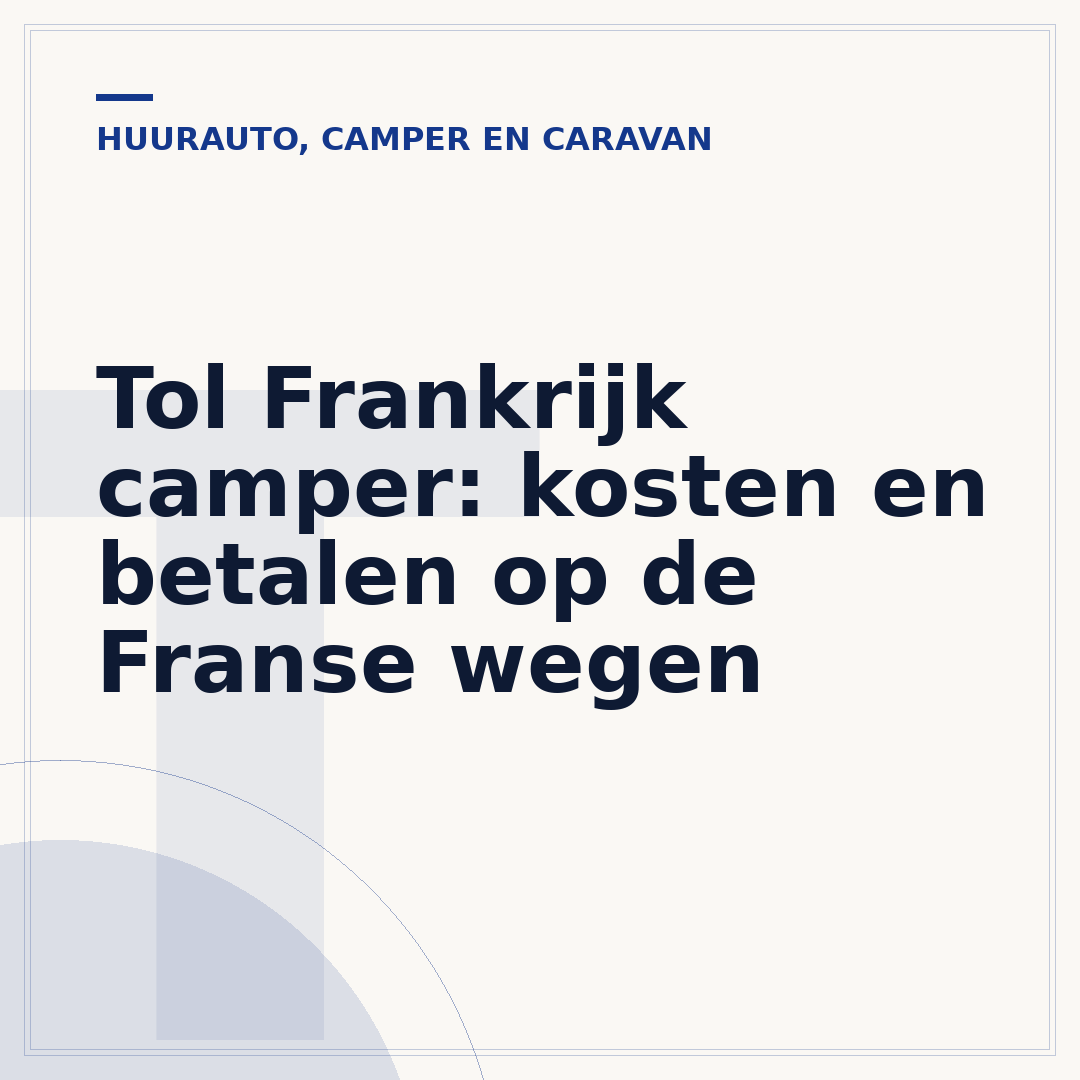 Tol Frankrijk camper: kosten en betalen op de Franse wegen
