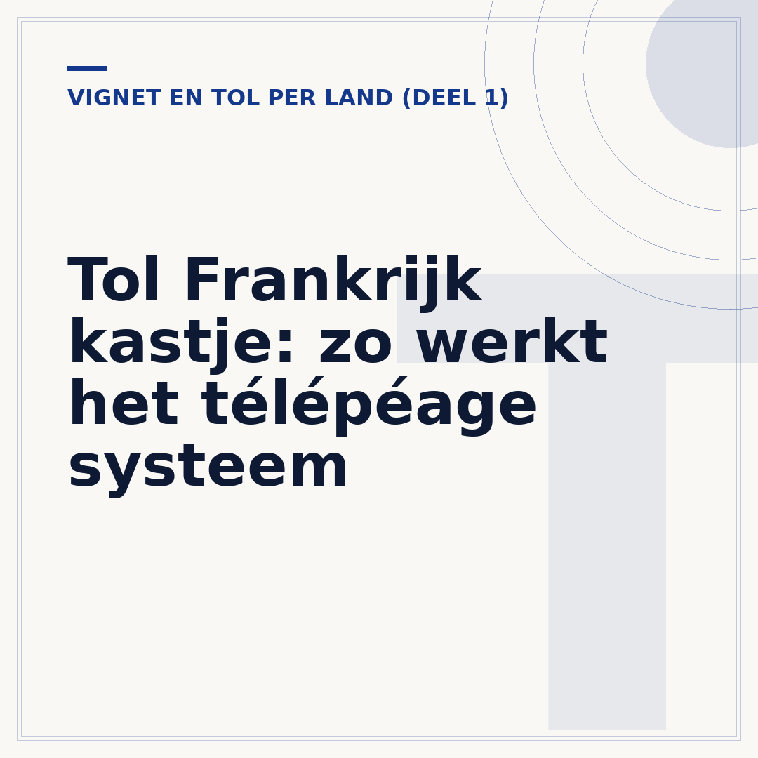 Tol Frankrijk kastje: zo werkt het télépéage systeem