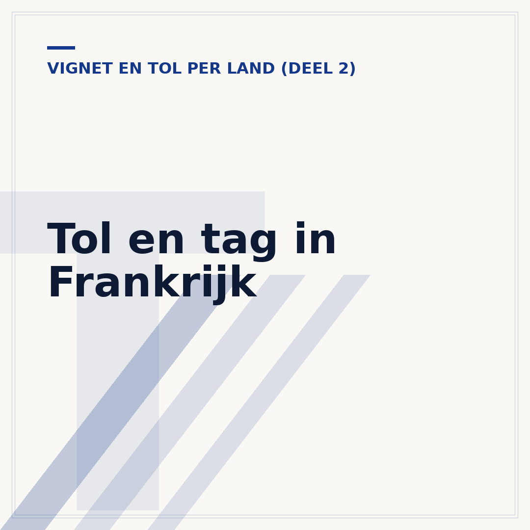 Tol en tag in Frankrijk