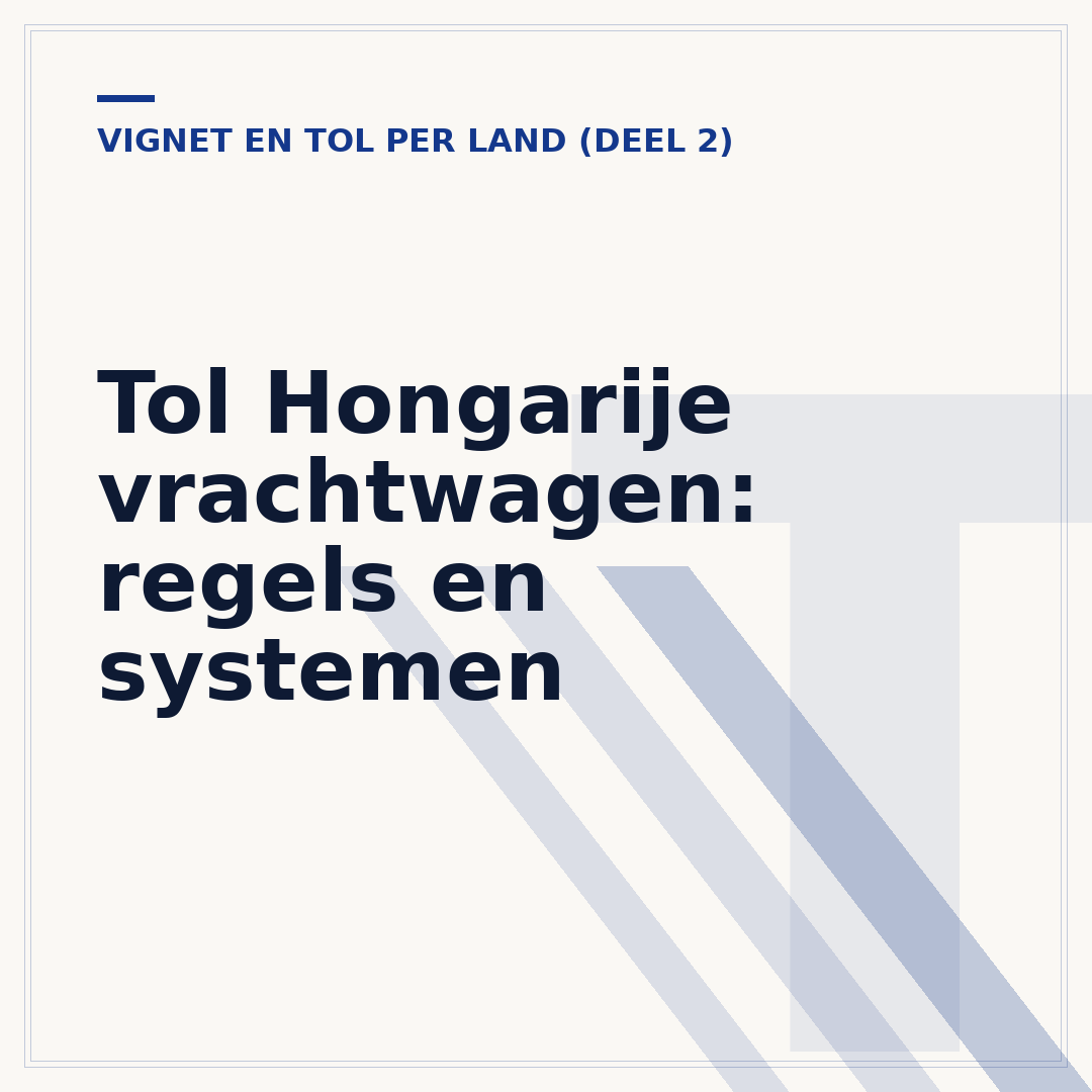 Tol Hongarije vrachtwagen: regels en systemen