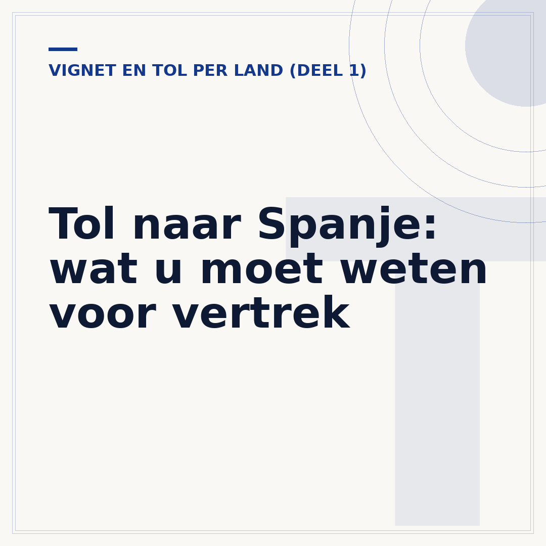 Tol naar Spanje: wat u moet weten voor vertrek
