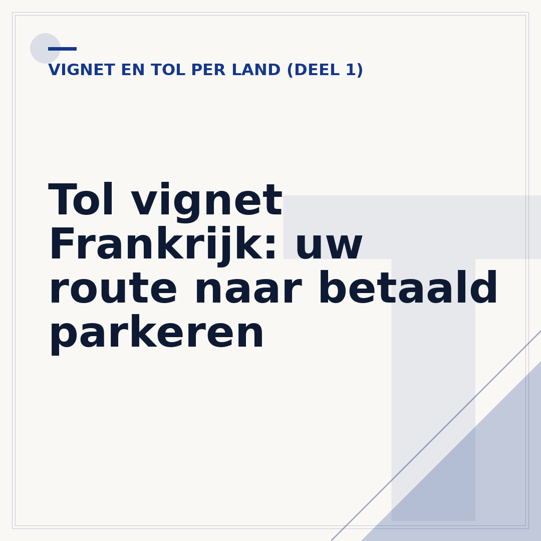 Tol vignet Frankrijk: uw route naar betaald parkeren