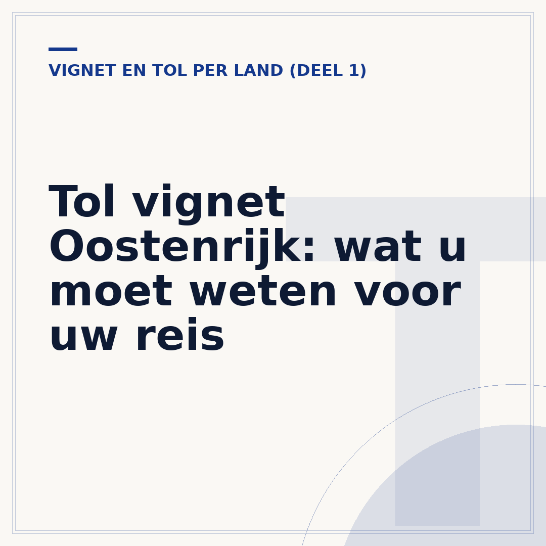 Tol vignet Oostenrijk: wat u moet weten voor uw reis