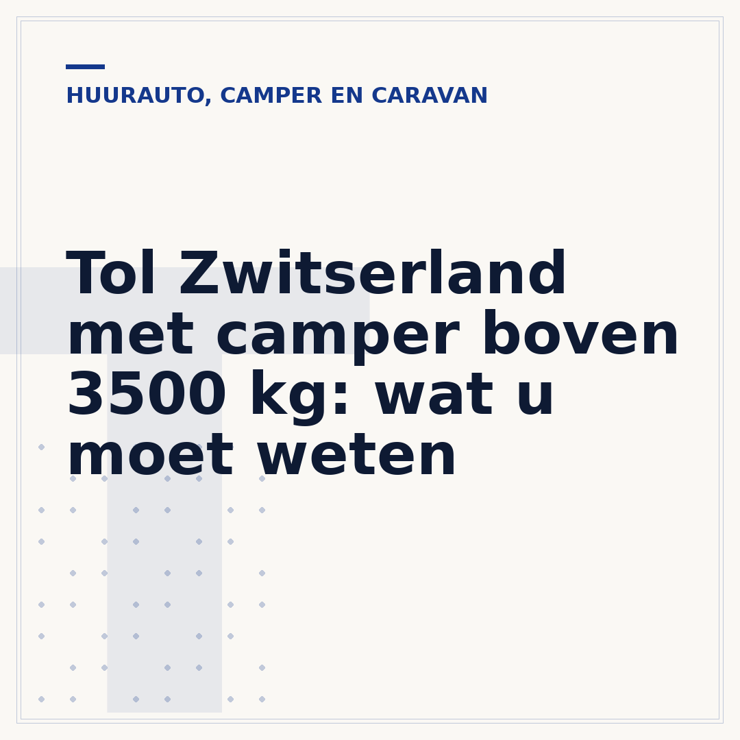 Tol Zwitserland met camper boven 3500 kg: wat u moet weten