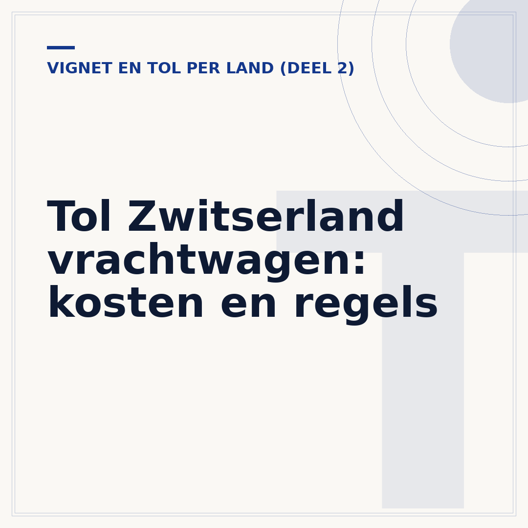 Tol Zwitserland vrachtwagen: kosten en regels