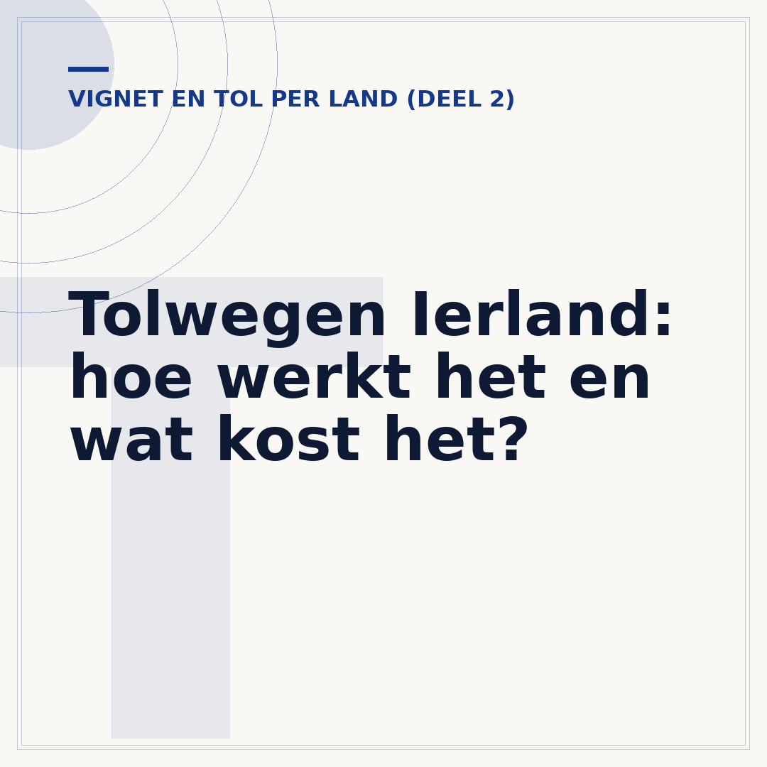 Tolwegen Ierland: hoe werkt het en wat kost het?