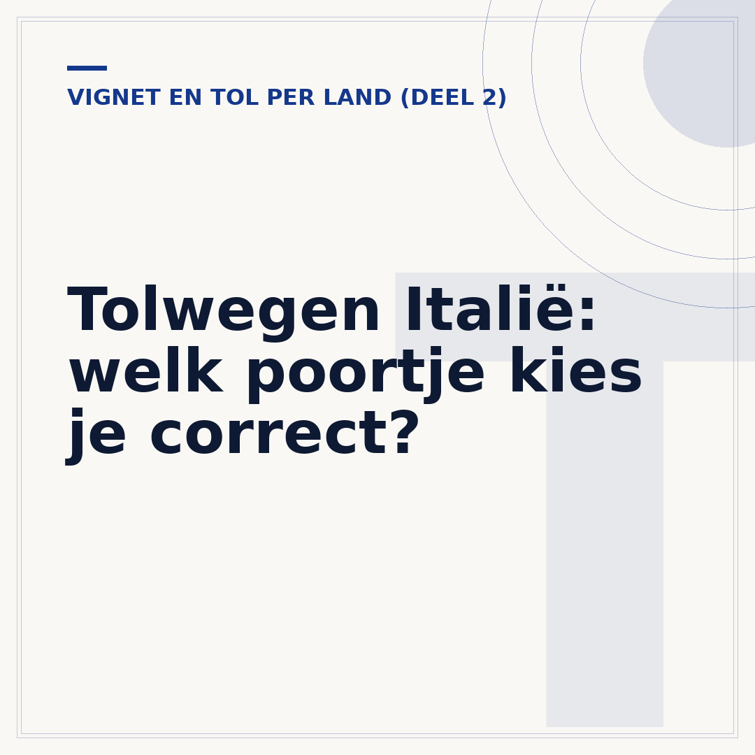 Tolwegen Italië: welk poortje kies je correct?