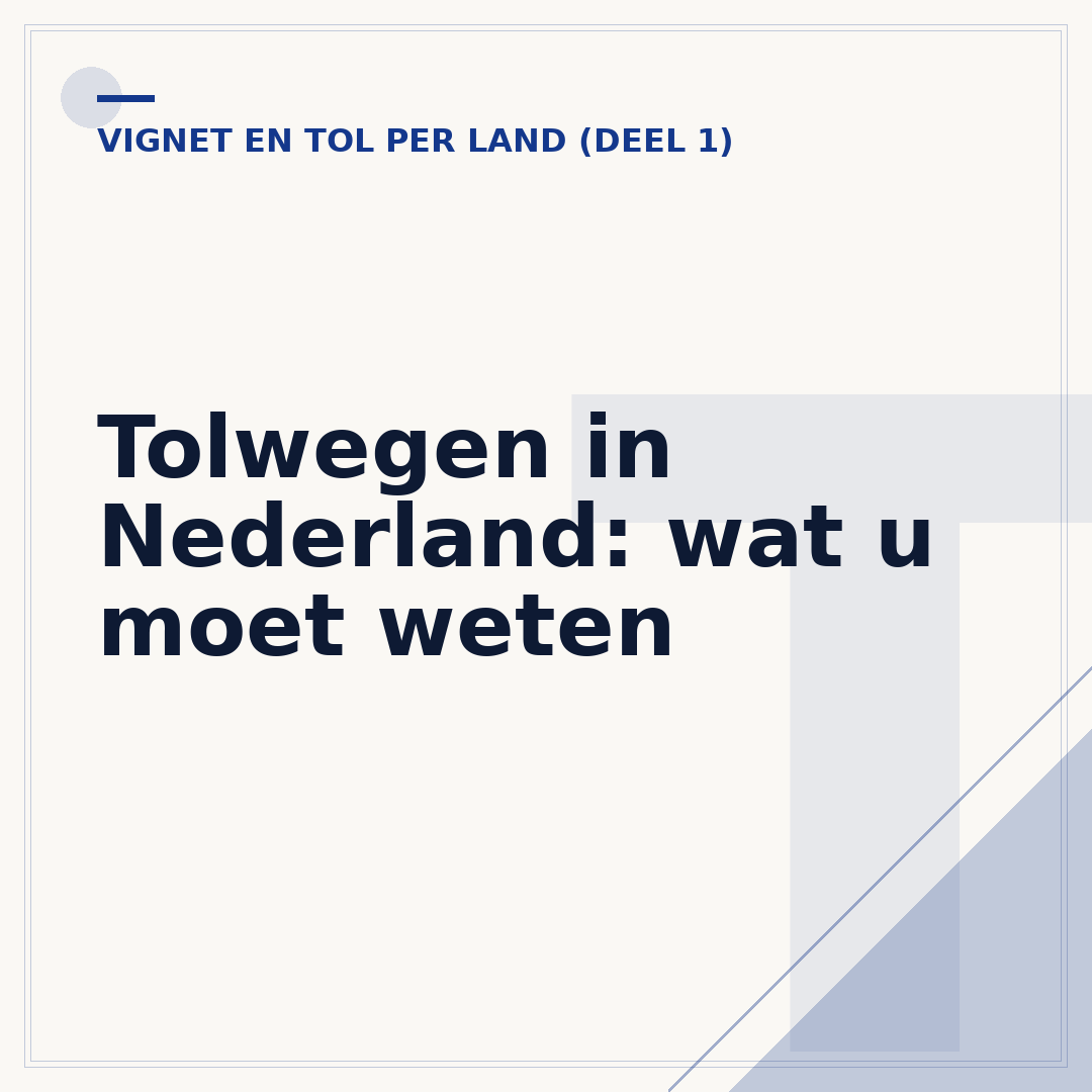 Tolwegen in Nederland: wat u moet weten