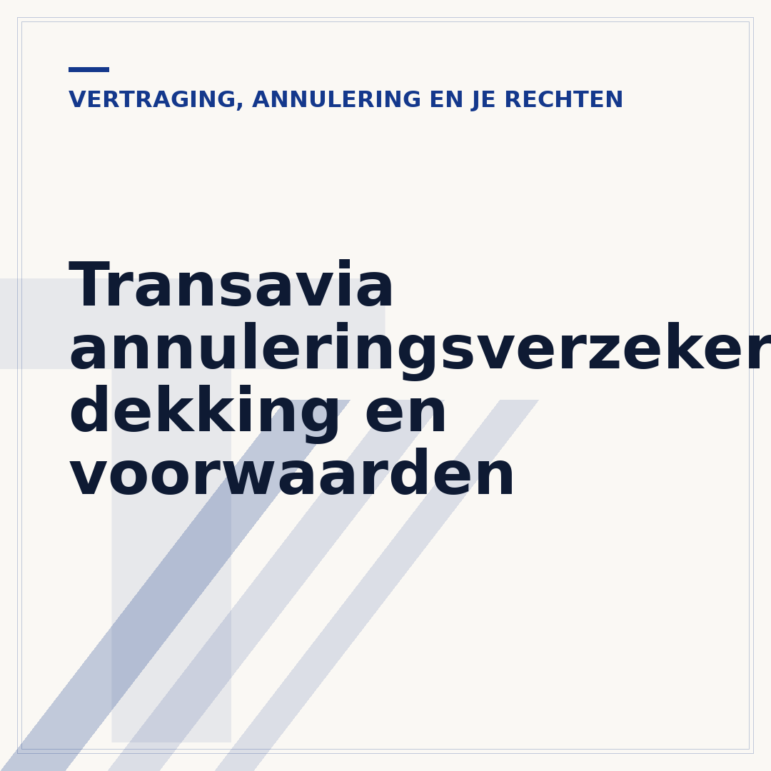 Transavia annuleringsverzekering: dekking en voorwaarden