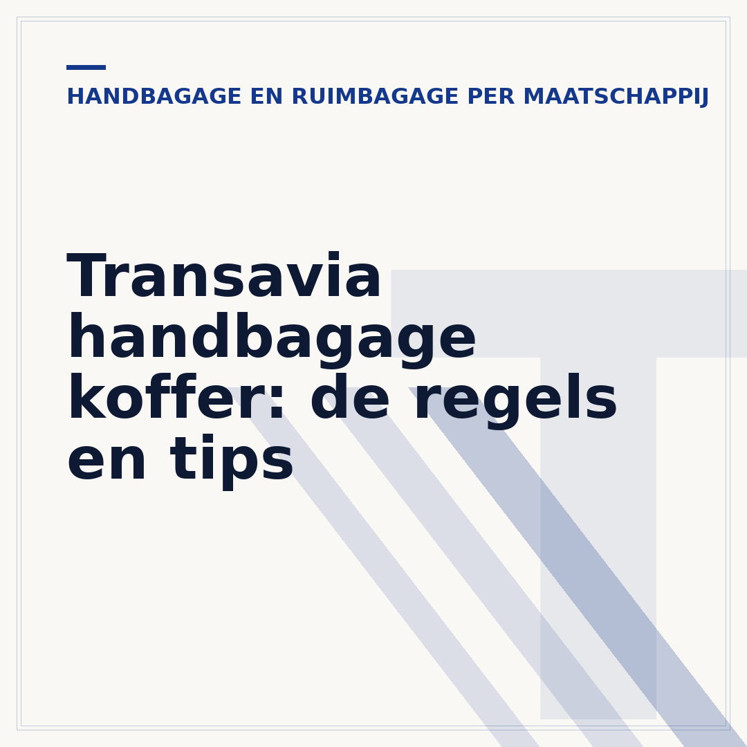 Transavia handbagage koffer: de regels en tips