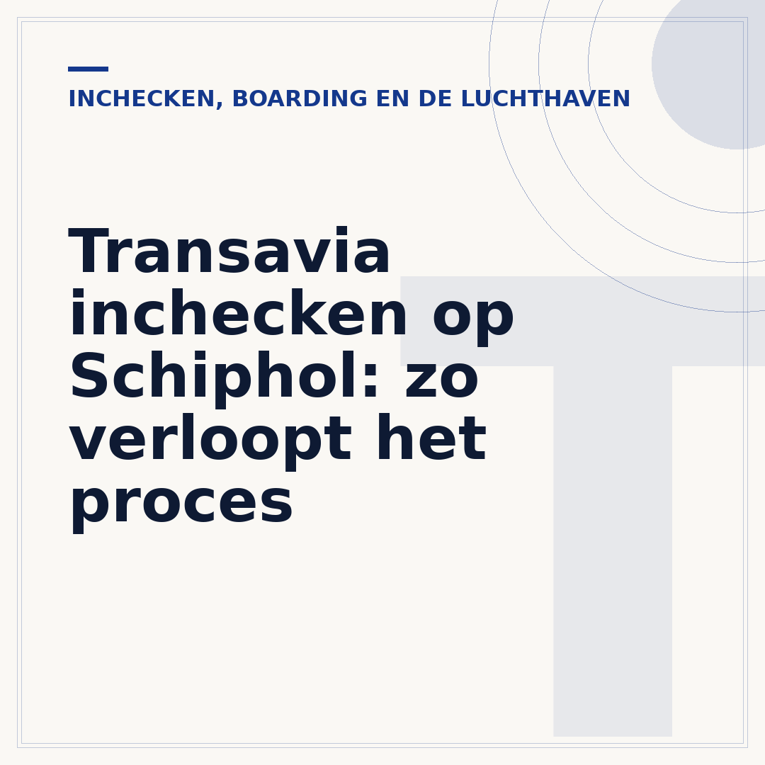 Transavia inchecken op Schiphol: zo verloopt het proces