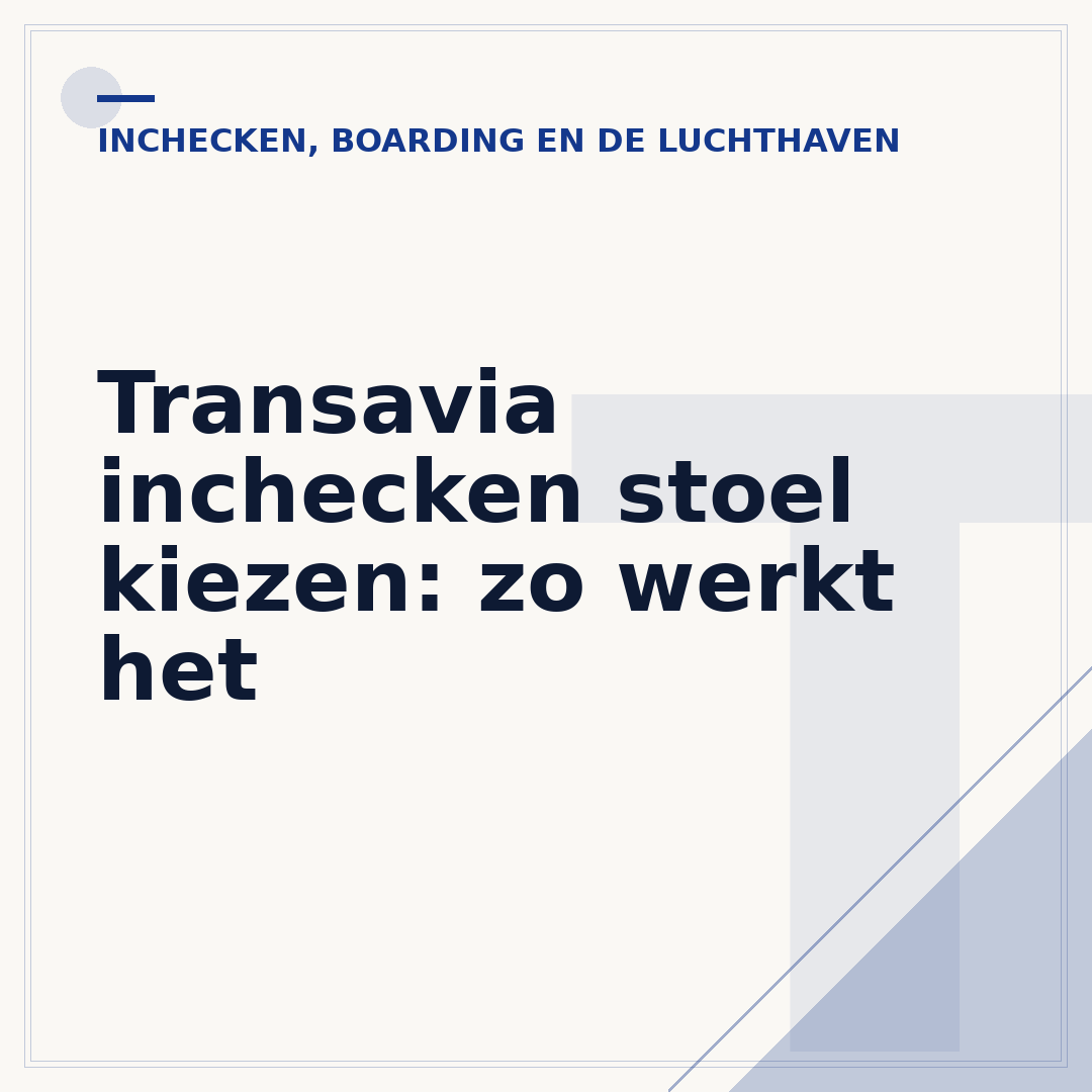 Transavia inchecken stoel kiezen: zo werkt het