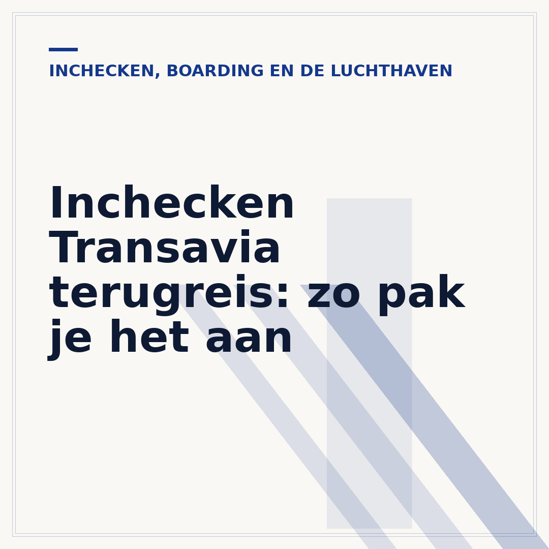 Inchecken Transavia terugreis: zo pak je het aan