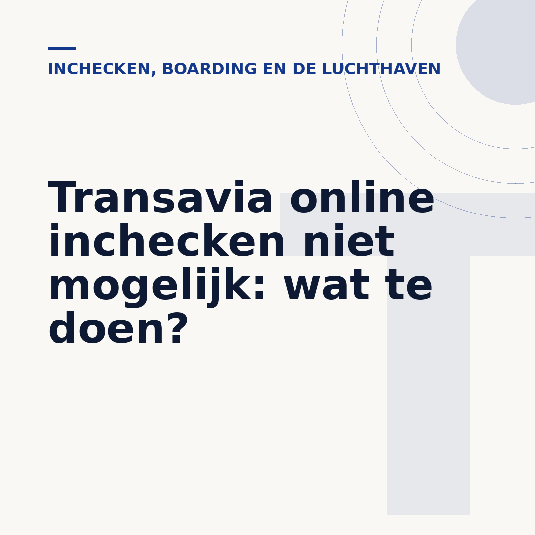 Transavia online inchecken niet mogelijk: wat te doen?