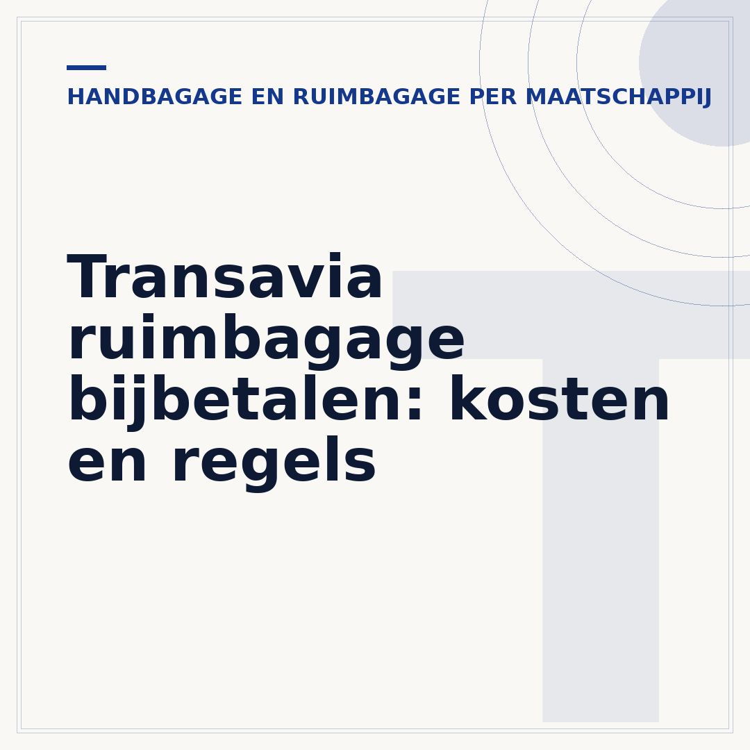 Transavia ruimbagage bijbetalen: kosten en regels