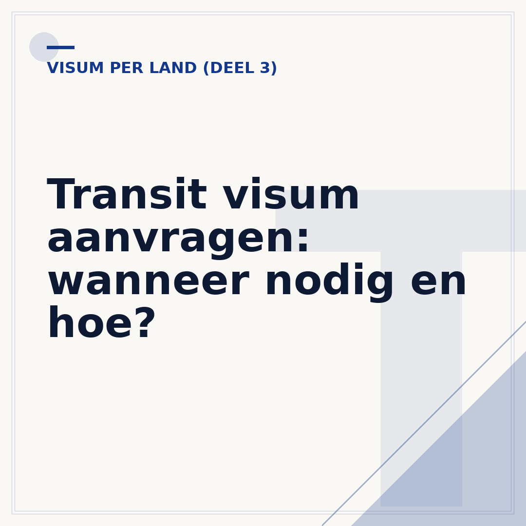 Transit visum aanvragen: wanneer nodig en hoe?