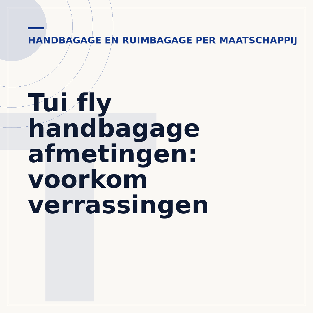 Tui fly handbagage afmetingen: voorkom verrassingen
