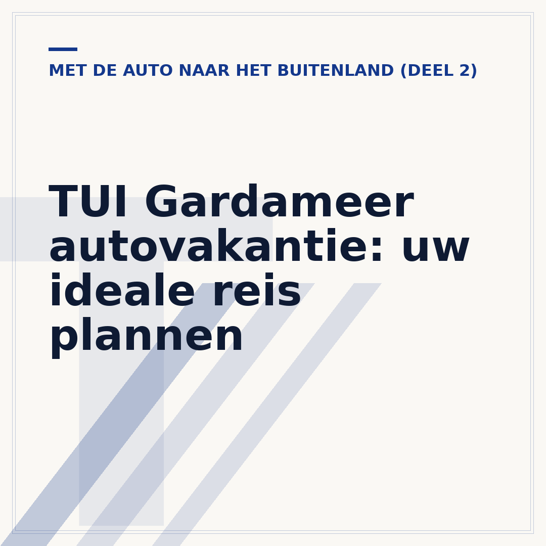 TUI Gardameer autovakantie: uw ideale reis plannen