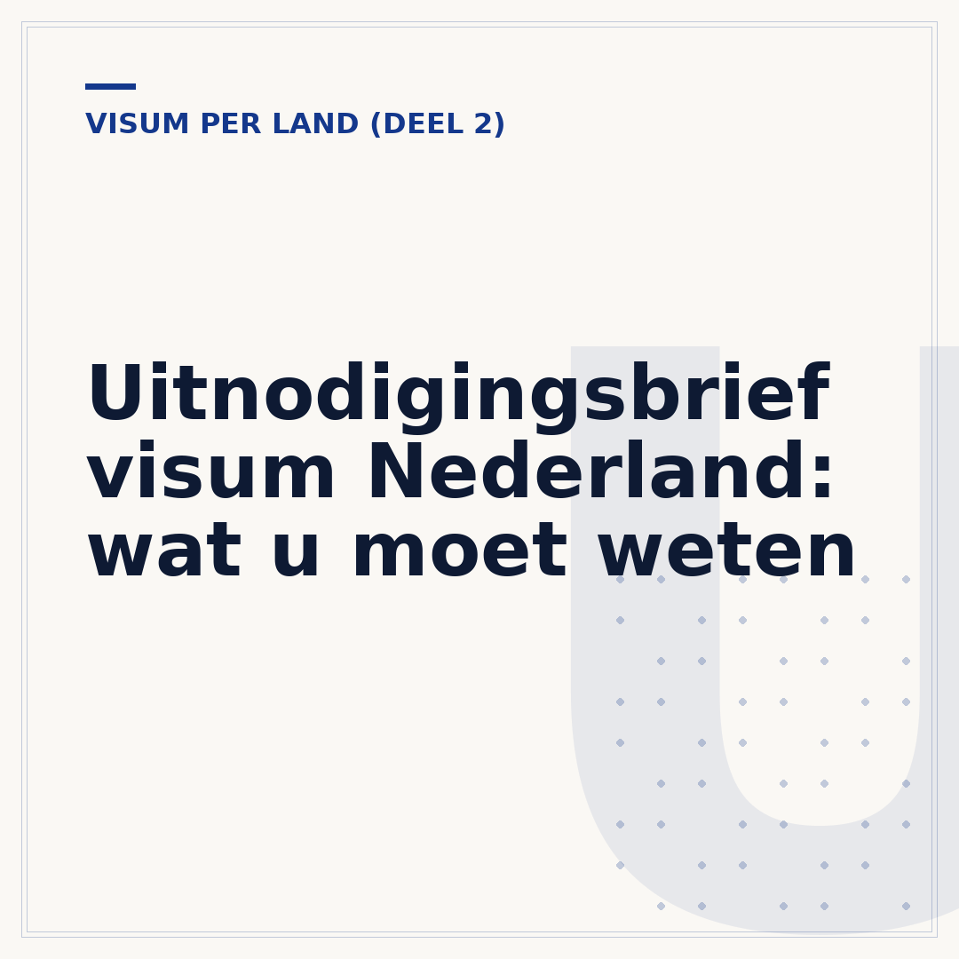 Uitnodigingsbrief visum Nederland: wat u moet weten