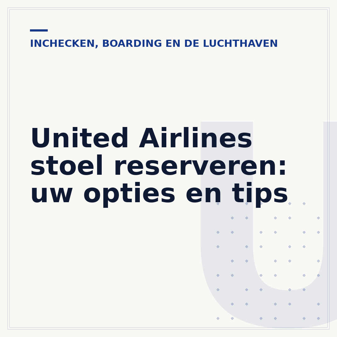 United Airlines stoel reserveren: uw opties en tips