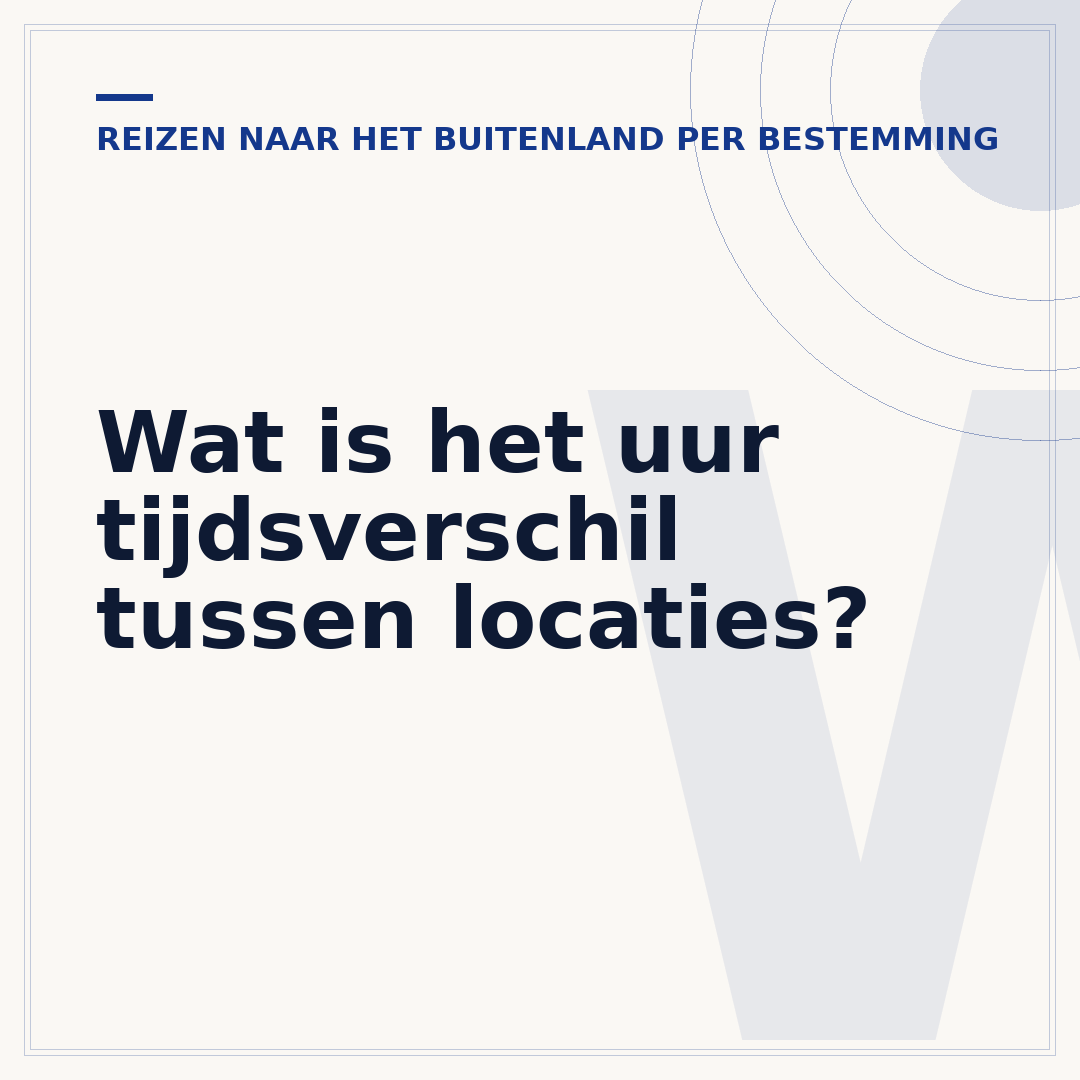 Wat is het uur tijdsverschil tussen locaties?