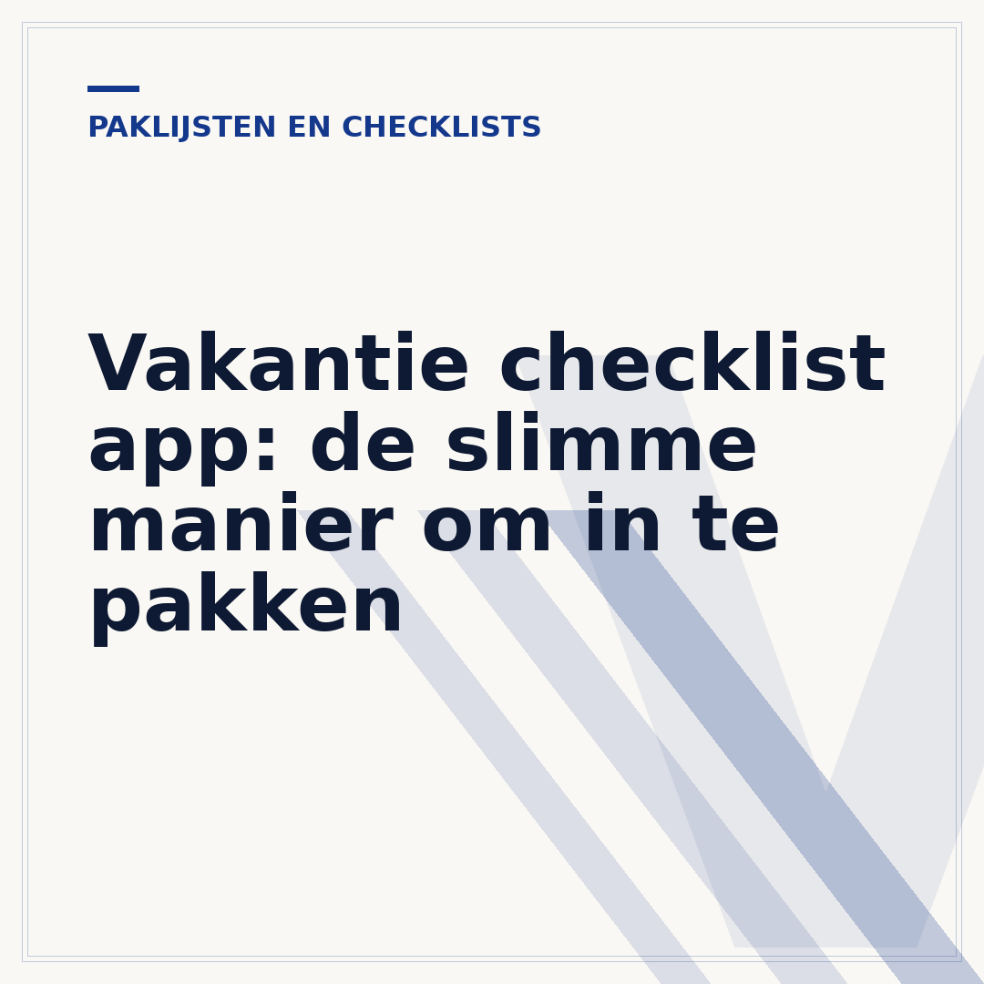 Vakantie checklist app: de slimme manier om in te pakken