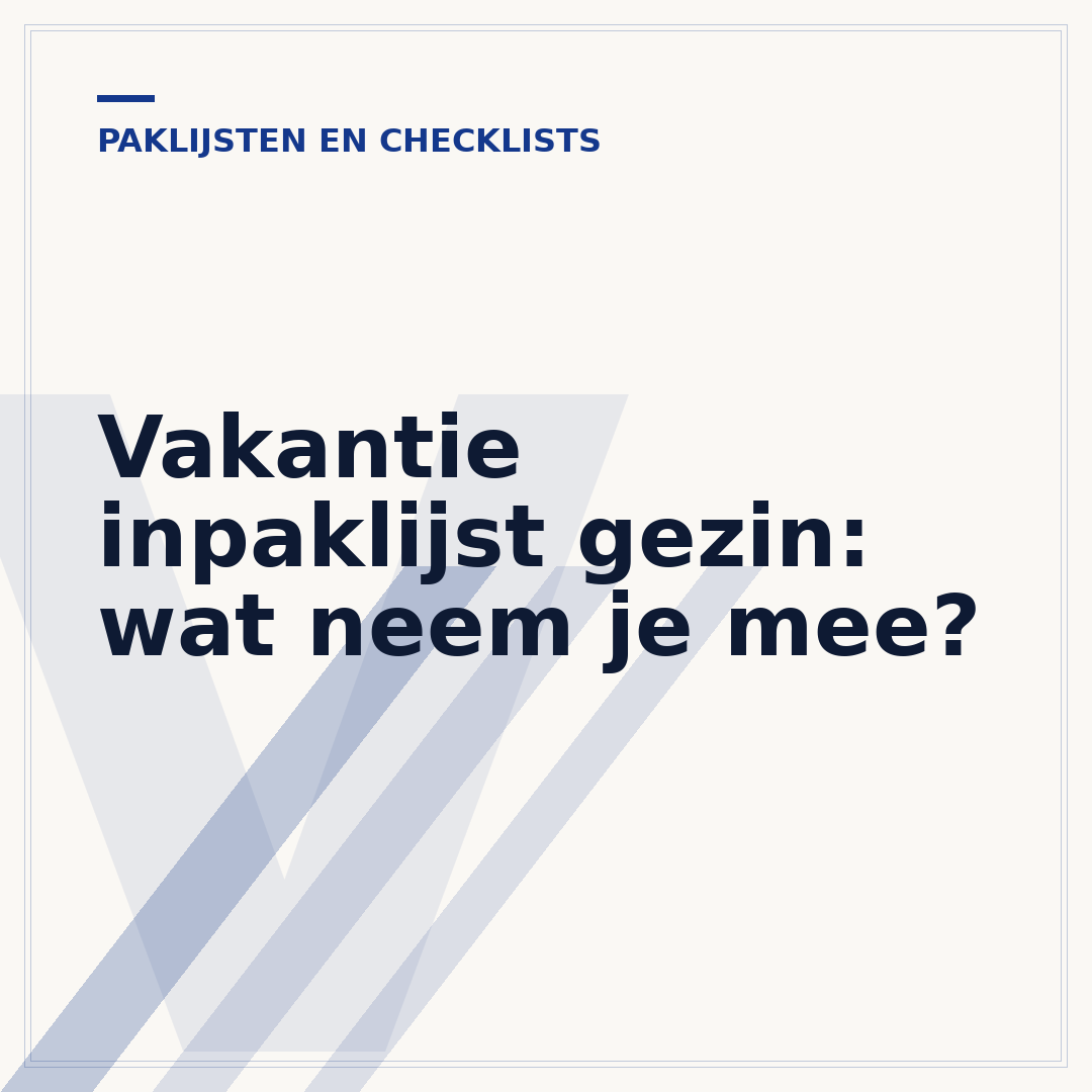 Vakantie inpaklijst gezin: wat neem je mee?