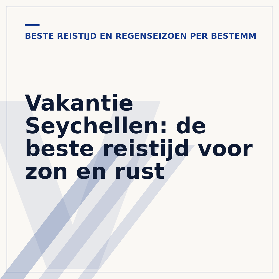 Vakantie Seychellen: de beste reistijd voor zon en rust