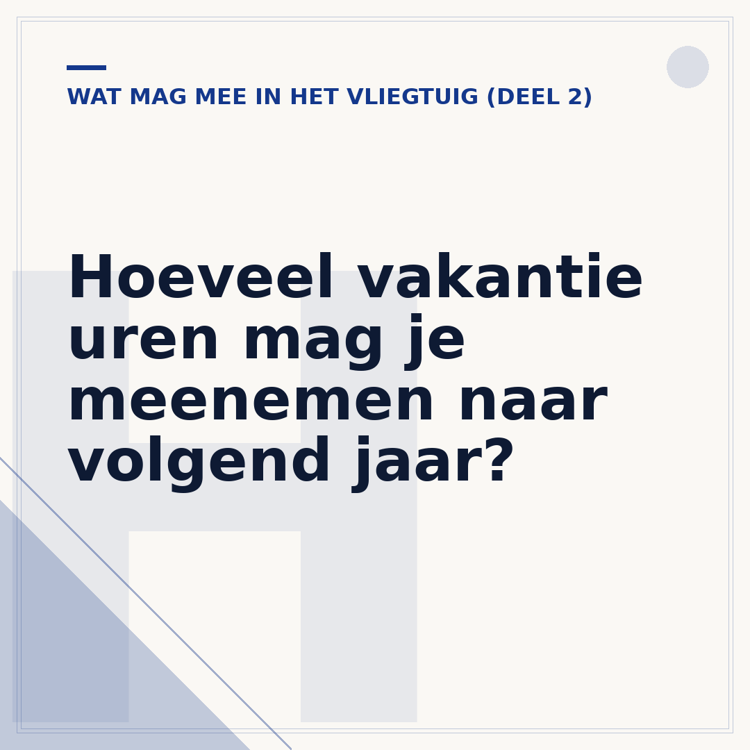 Hoeveel vakantie uren mag je meenemen naar volgend jaar?