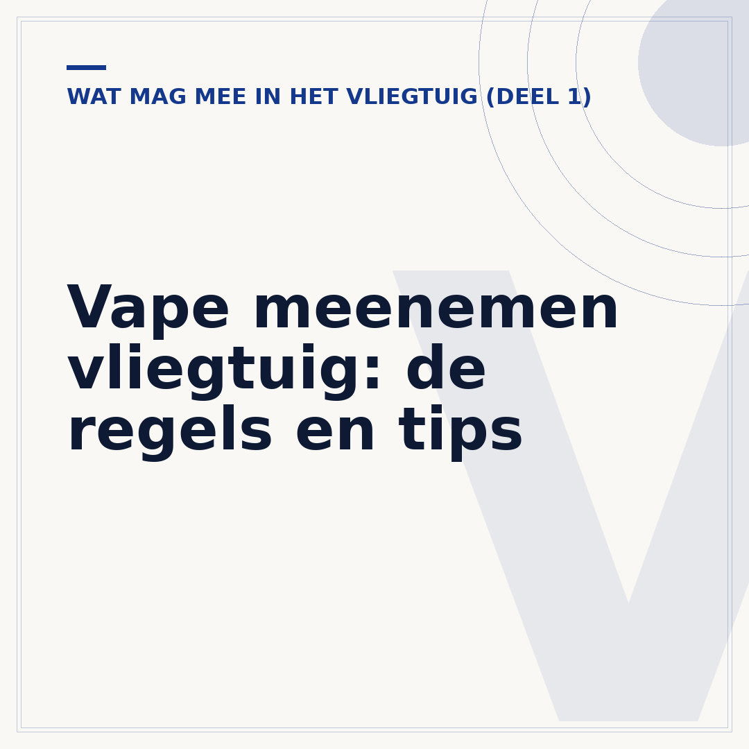 Vape meenemen vliegtuig: de regels en tips