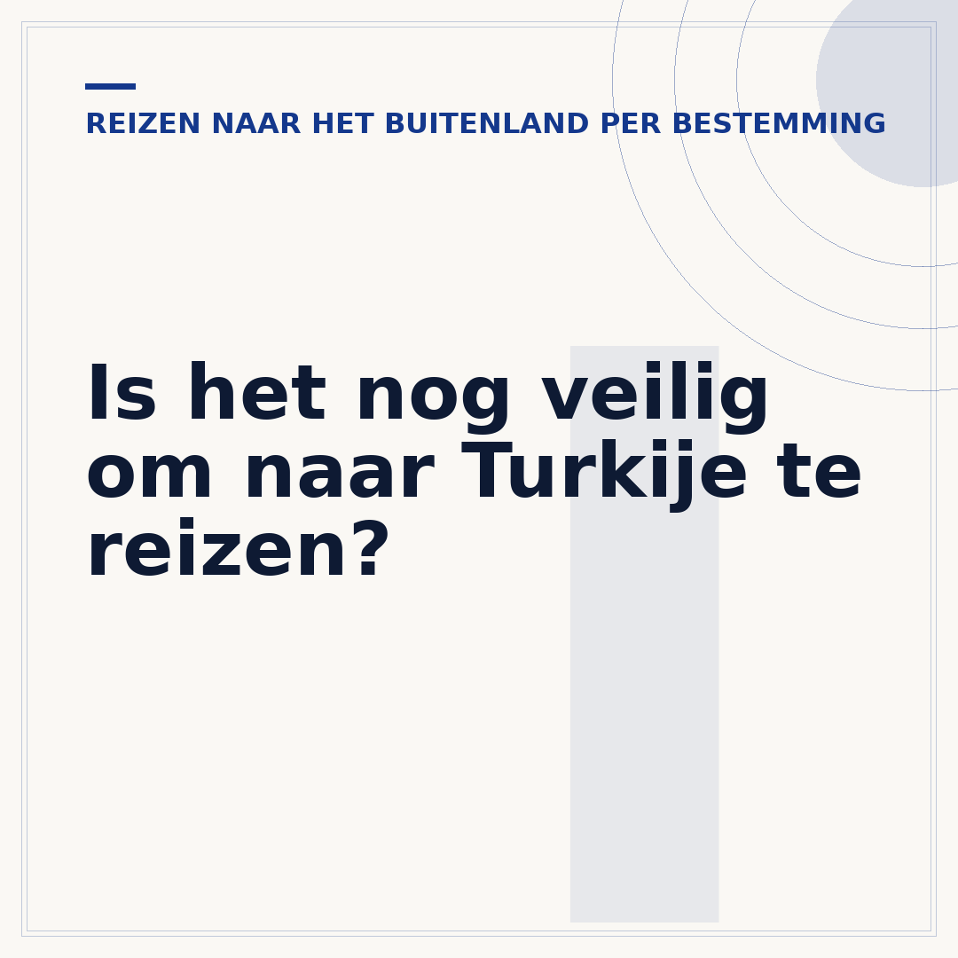 Is het nog veilig om naar Turkije te reizen?