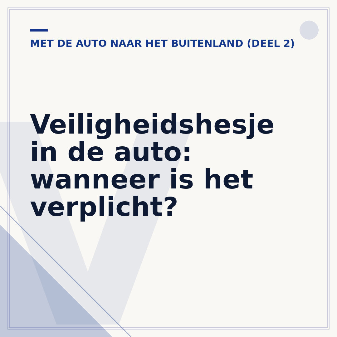Veiligheidshesje in de auto: wanneer is het verplicht?
