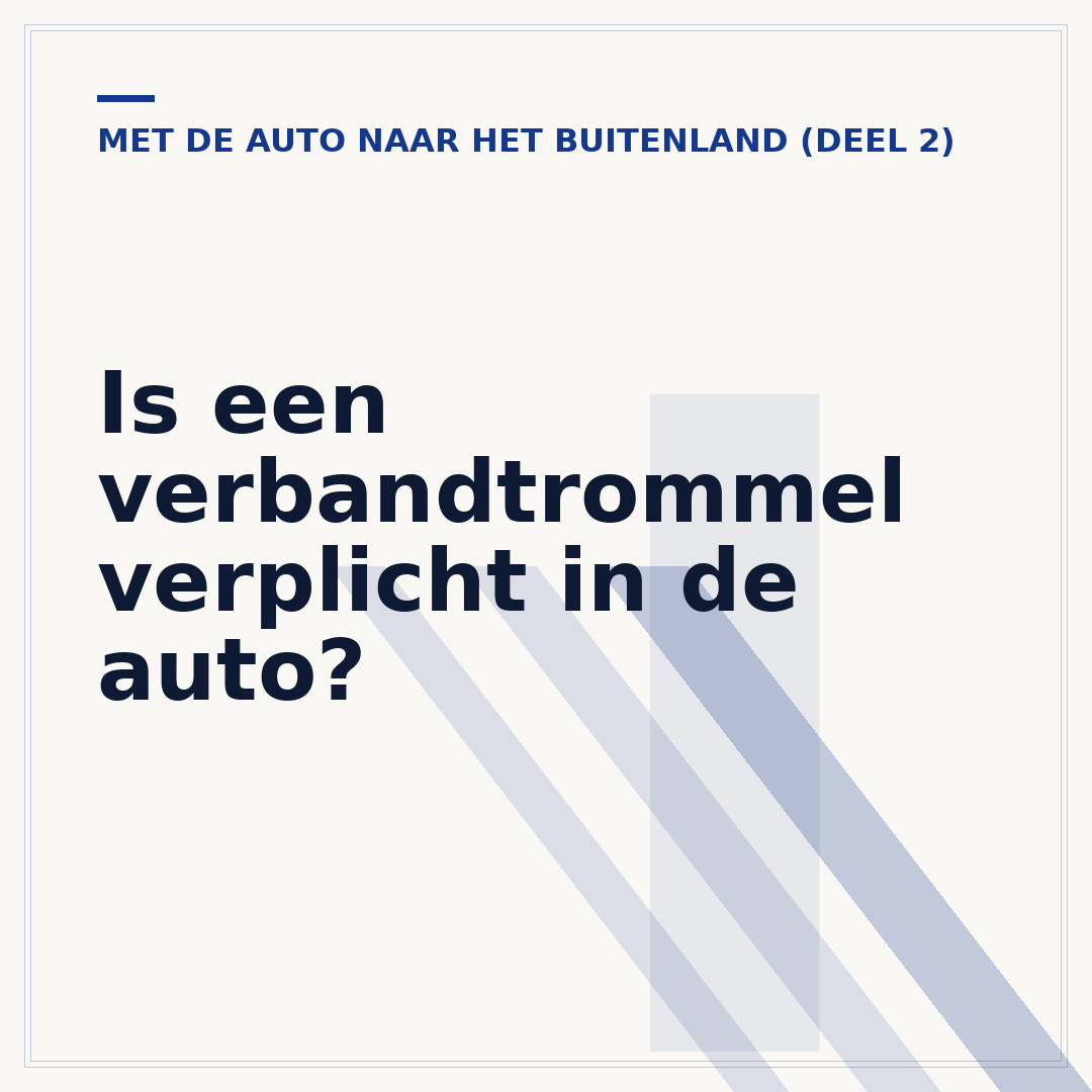 Is een verbandtrommel verplicht in de auto?