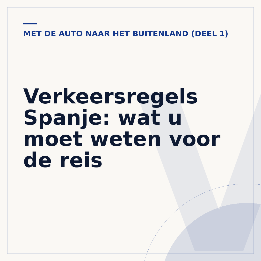 Verkeersregels Spanje: wat u moet weten voor de reis