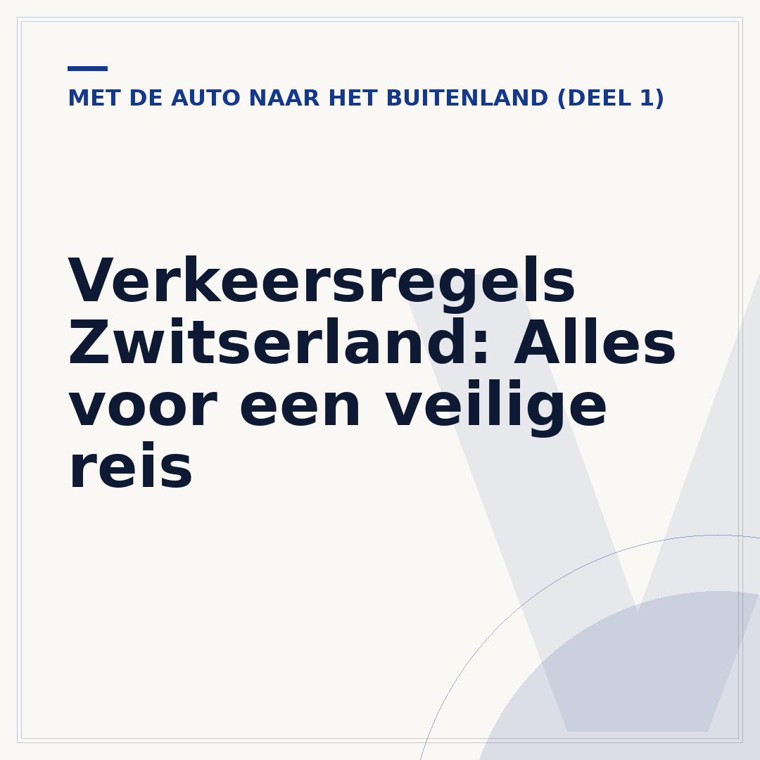 Verkeersregels Zwitserland: Alles voor een veilige reis