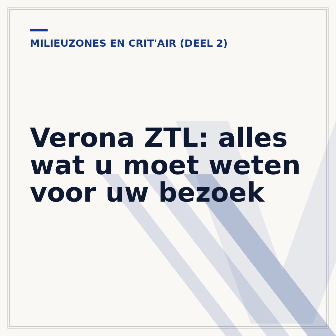 Verona ZTL: alles wat u moet weten voor uw bezoek