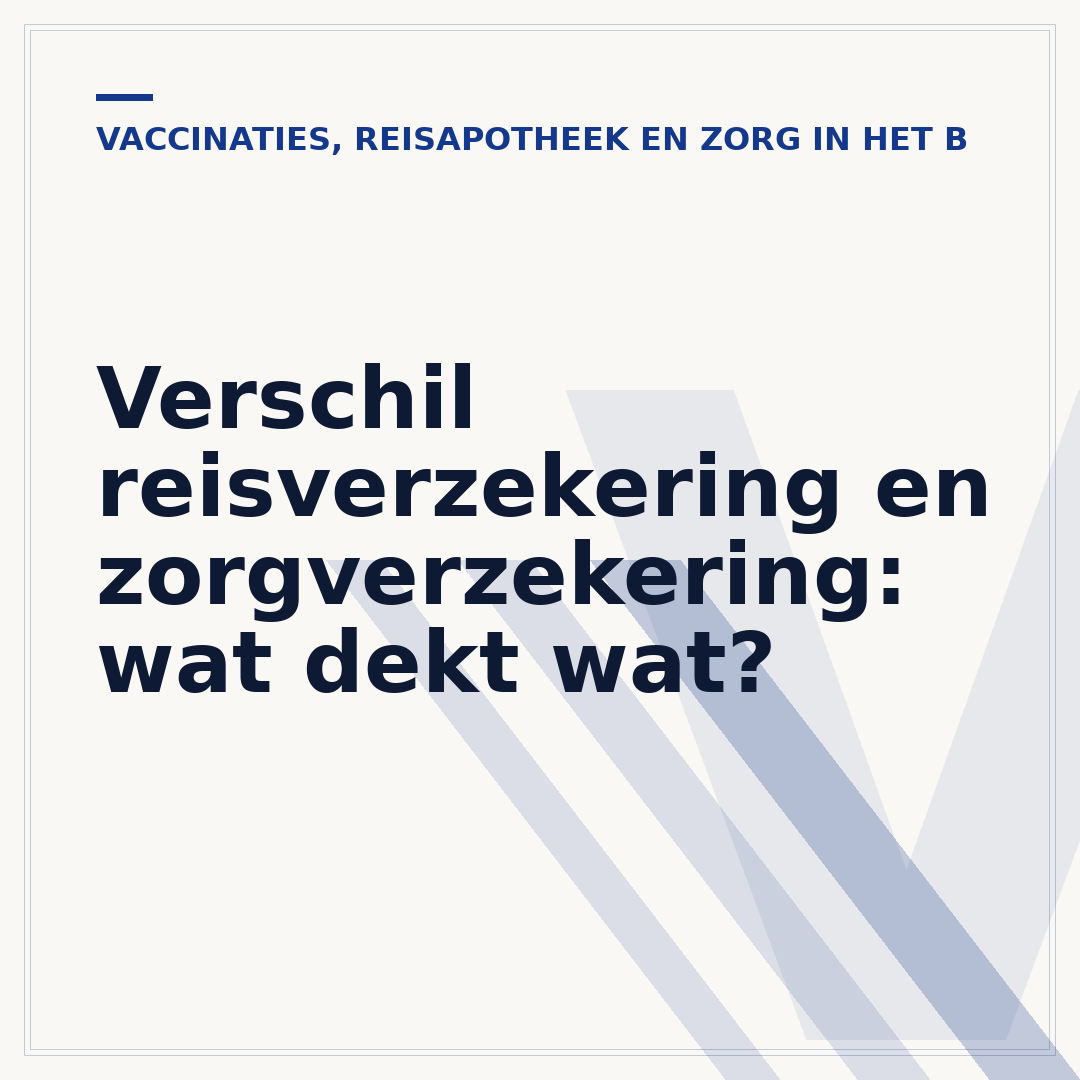 Verschil reisverzekering en zorgverzekering: wat dekt wat?