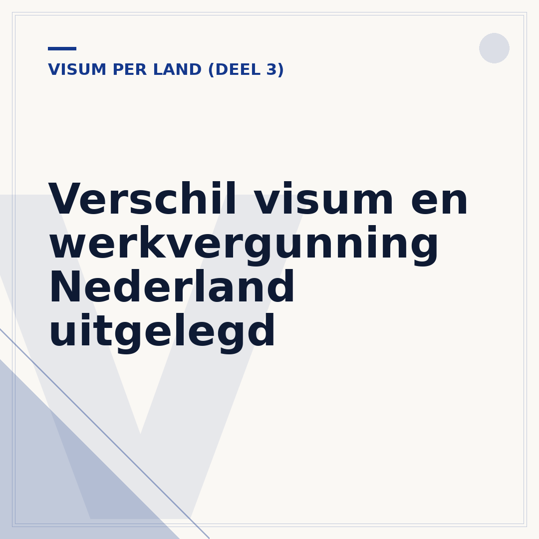 Verschil visum en werkvergunning Nederland uitgelegd
