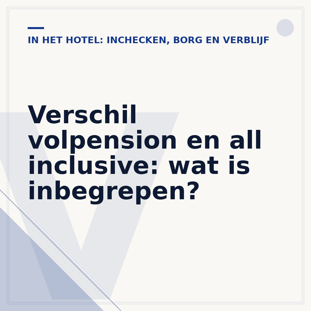Verschil volpension en all inclusive: wat is inbegrepen?
