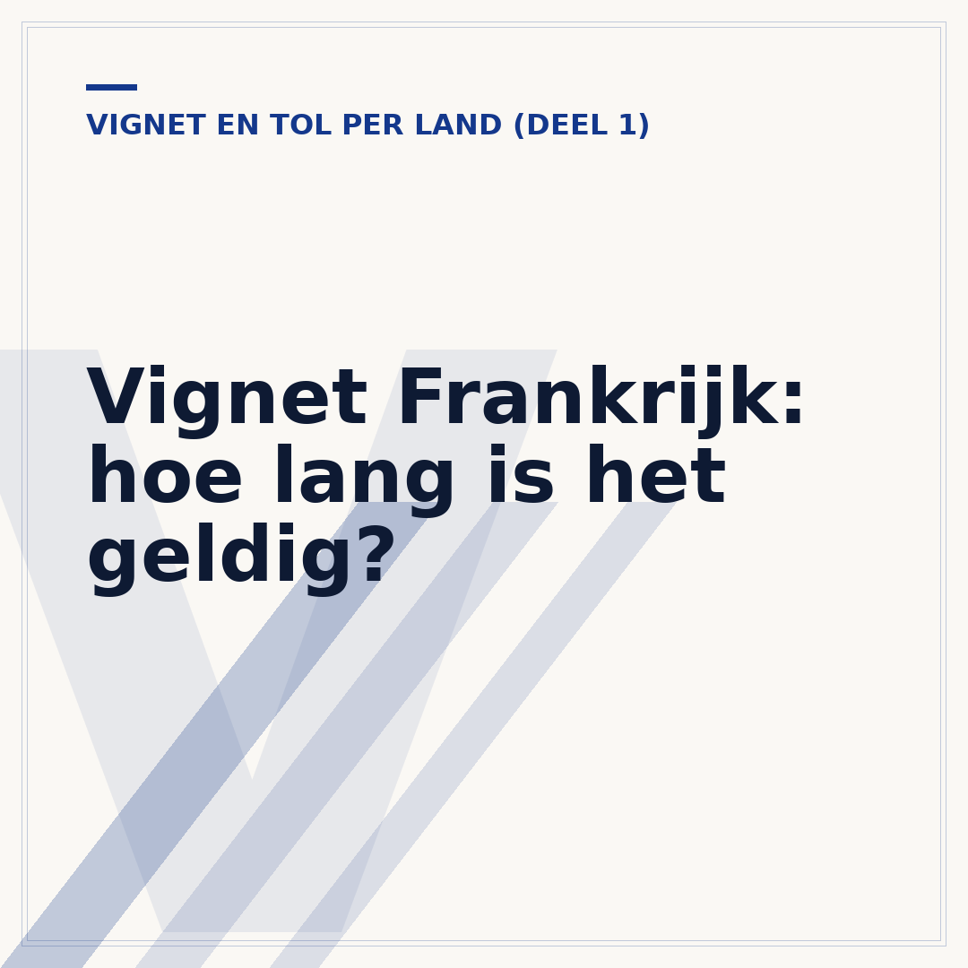 Vignet Frankrijk: hoe lang is het geldig?