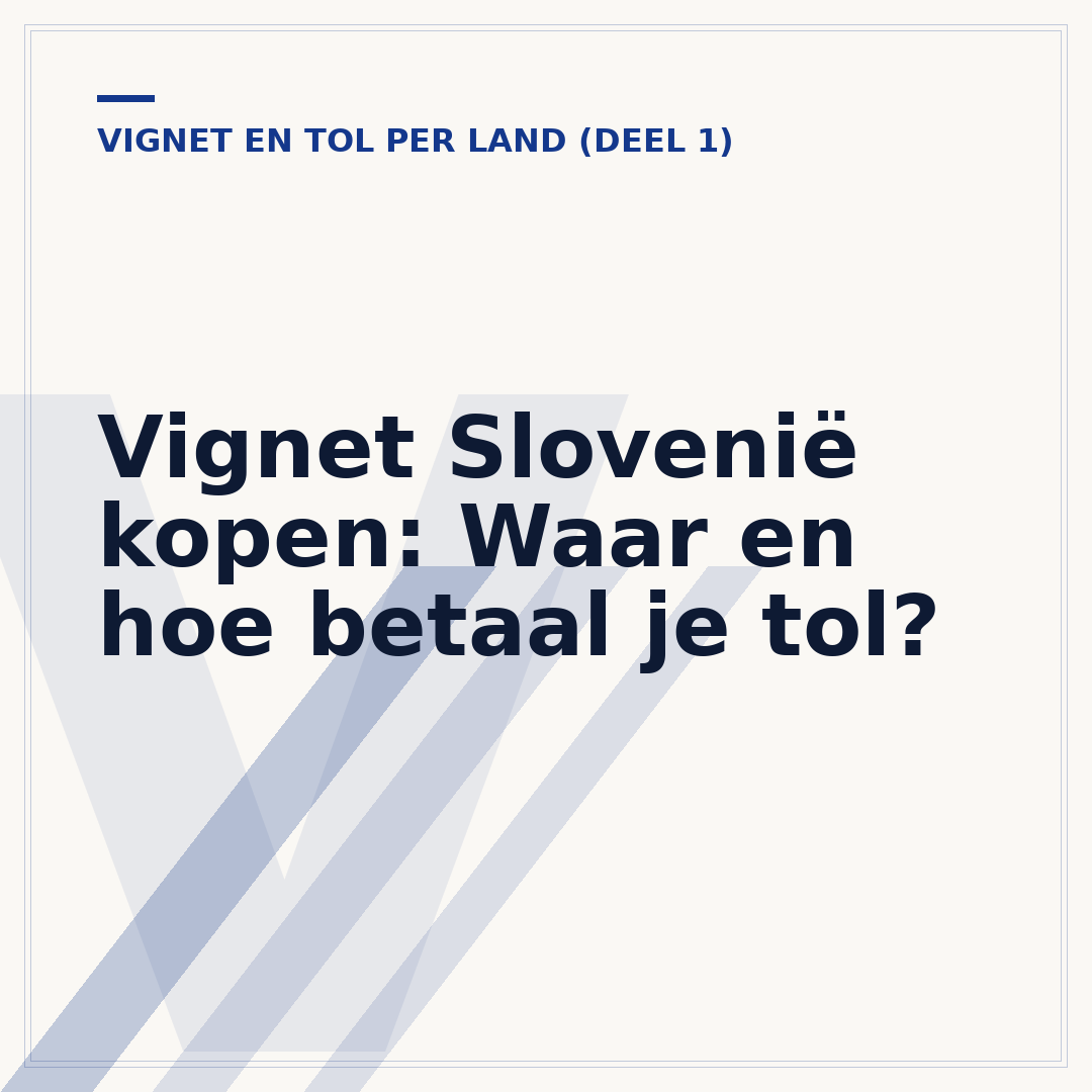 Vignet Slovenië kopen: Waar en hoe betaal je tol?
