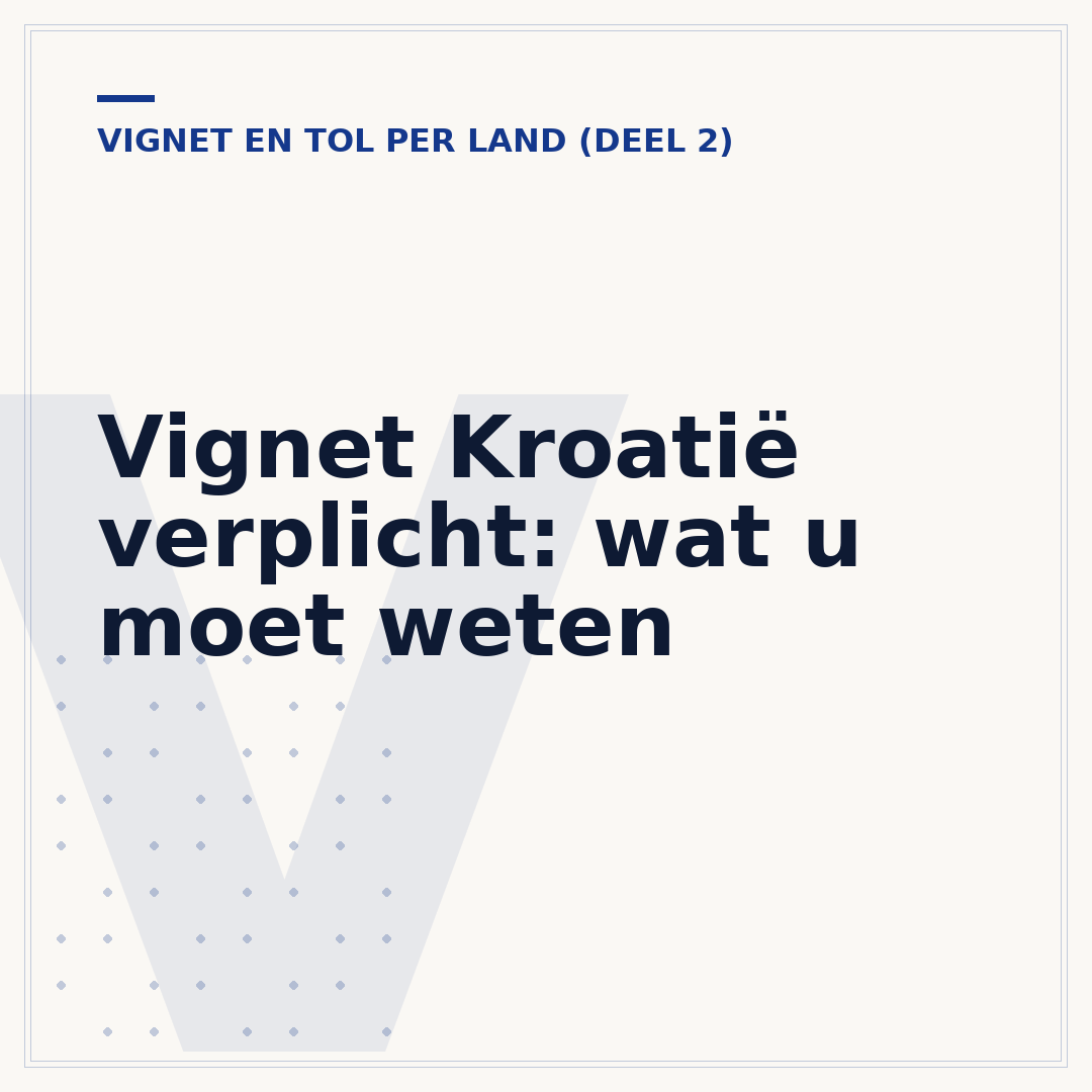 Vignet Kroatië verplicht: wat u moet weten