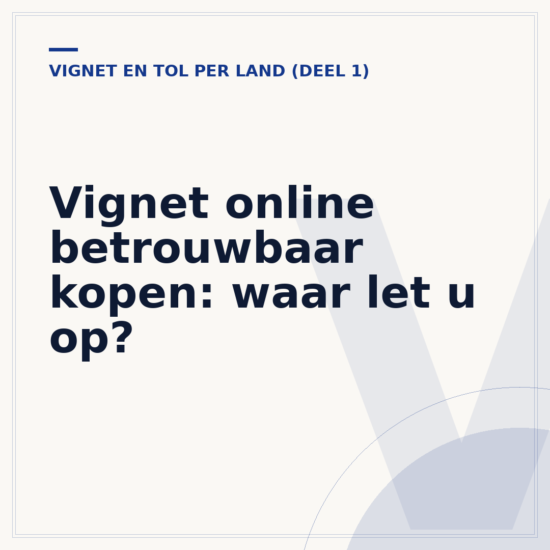 Vignet online betrouwbaar kopen: waar let u op?