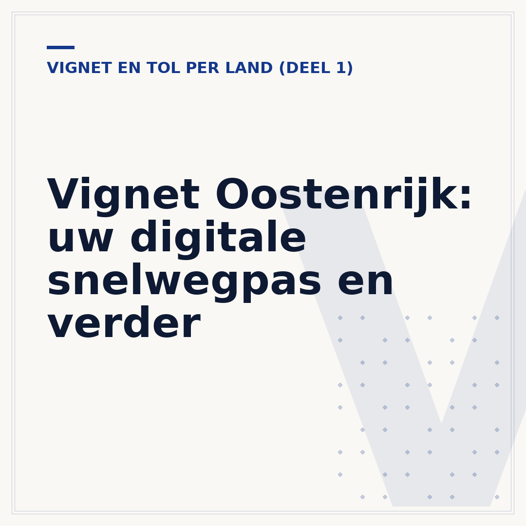 Vignet Oostenrijk: uw digitale snelwegpas en verder