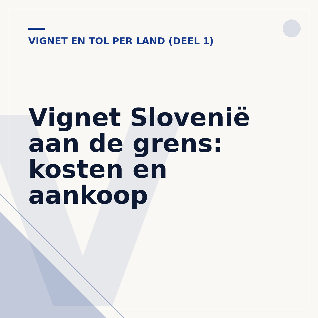Vignet Slovenië aan de grens: kosten en aankoop