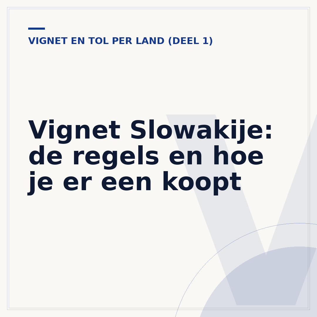 Vignet Slowakije: de regels en hoe je er een koopt