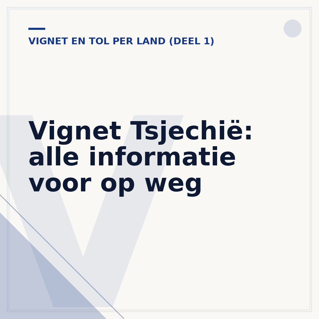 Vignet Tsjechië: alle informatie voor op weg