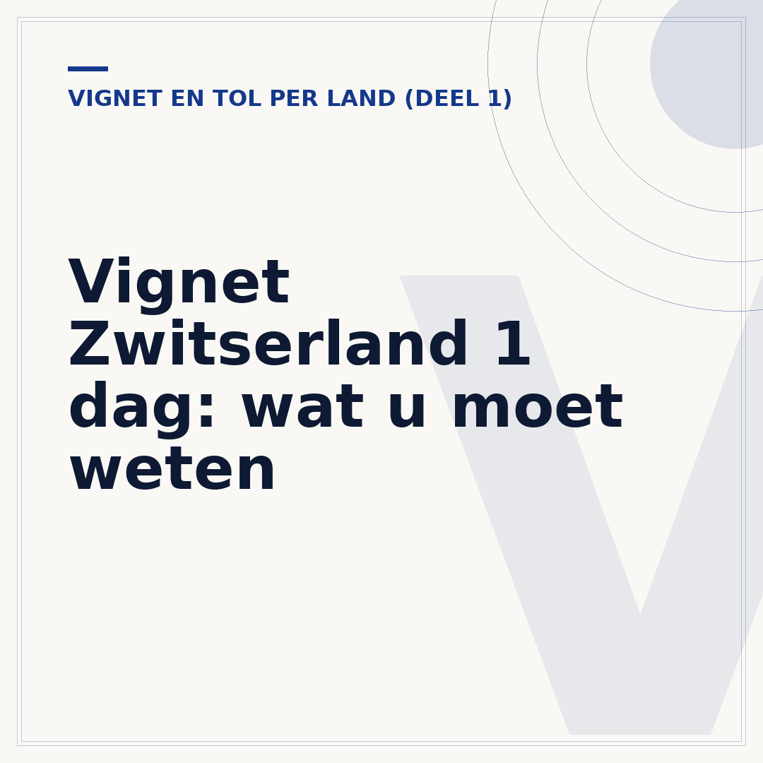 Vignet Zwitserland 1 dag: wat u moet weten