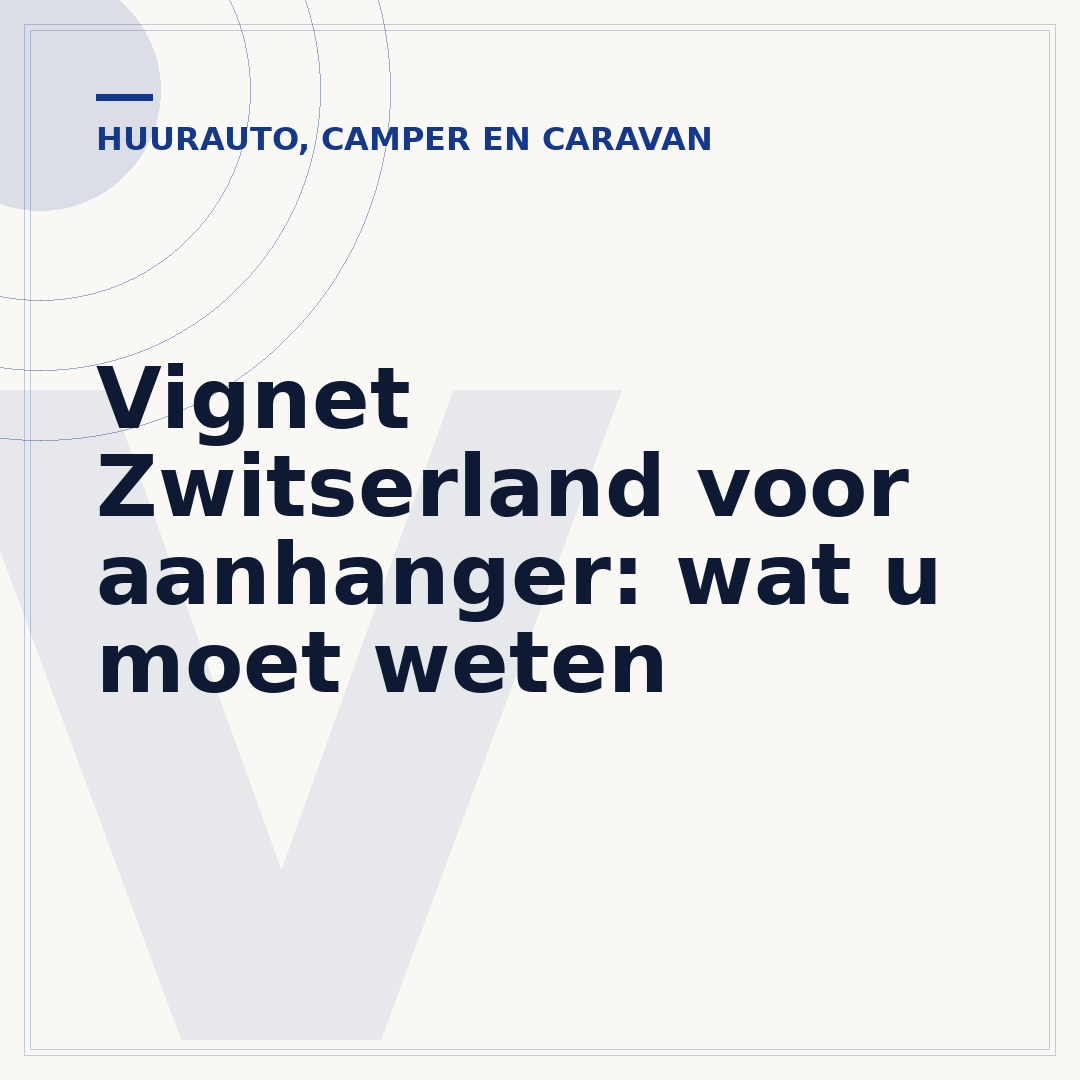 Vignet Zwitserland voor aanhanger: wat u moet weten