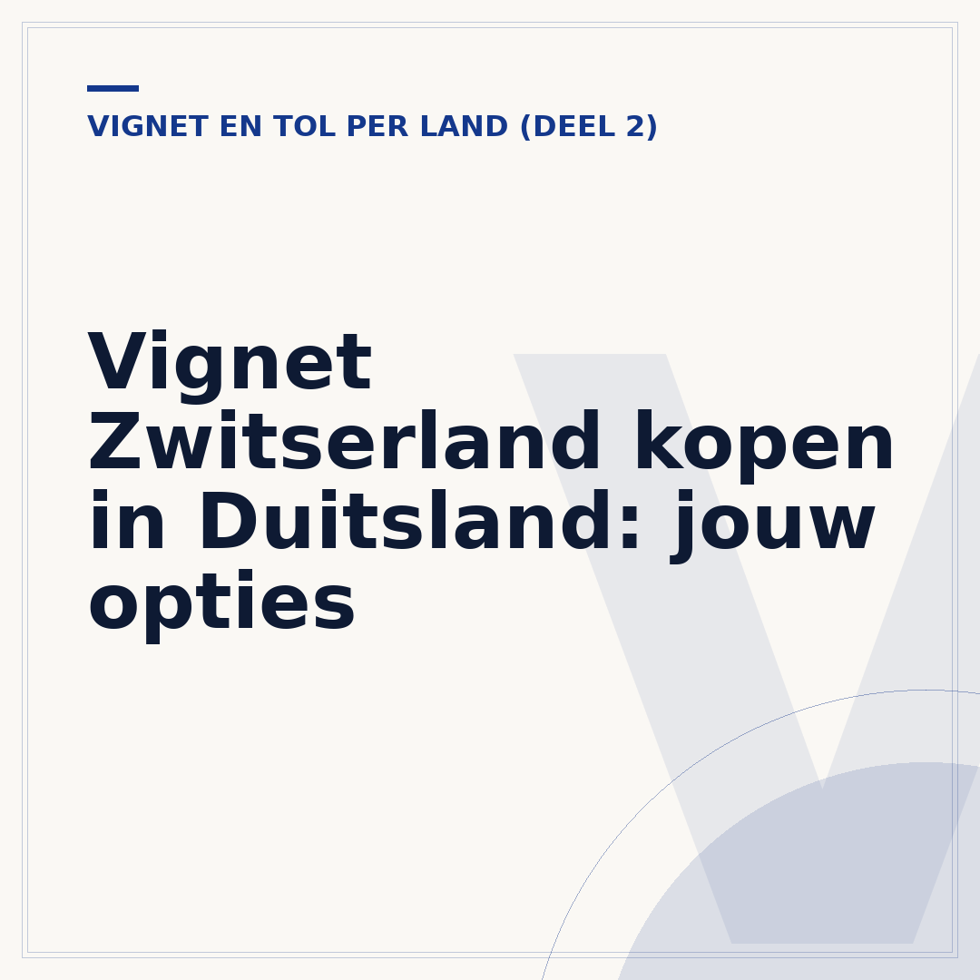 Vignet Zwitserland kopen in Duitsland: jouw opties